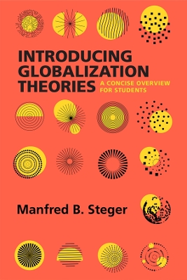 Introducing Globalization Theories: A Concise Overview for Students book