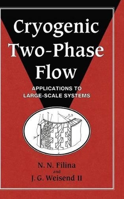 Cryogenic Two-Phase Flow by N. N. Filina