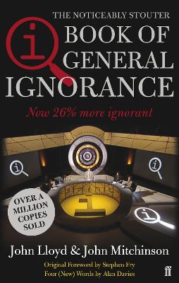 QI: The Book of General Ignorance - The Noticeably Stouter Edition book