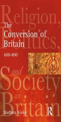 The Conversion of Britain by Barbara Yorke