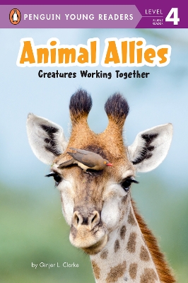 Animal Allies: Creatures Working Together by Ginjer L. Clarke