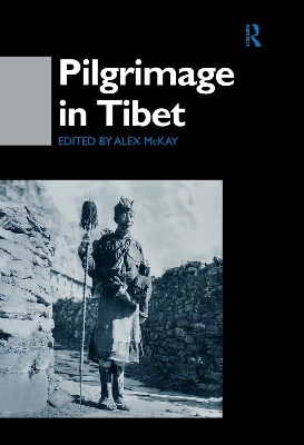 Pilgrimage in Tibet by Alex McKay