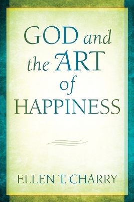 God and the Art of Happiness book