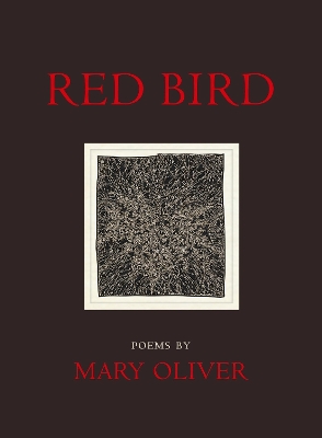 Red Bird by Mary Oliver