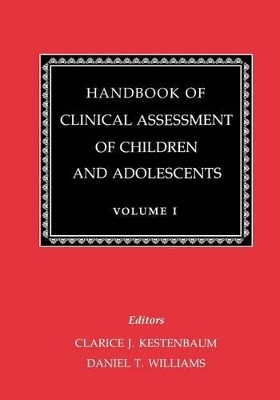 Handbook of Clinical Assessment of Children and Adolescents (Vol. 1) book