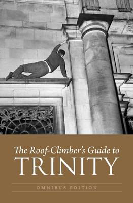 Roof-Climber's Guide to Trinity - Omnibus book