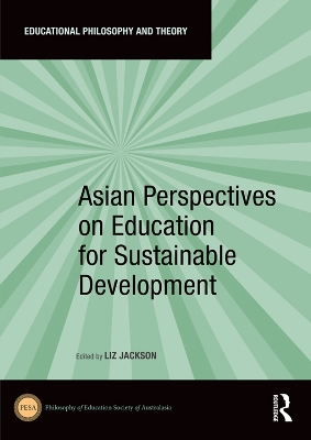 Asian Perspectives on Education for Sustainable Development by Liz Jackson
