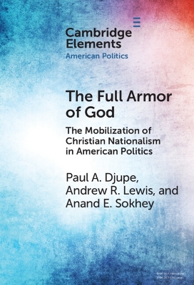 The Full Armor of God: The Mobilization of Christian Nationalism in American Politics book