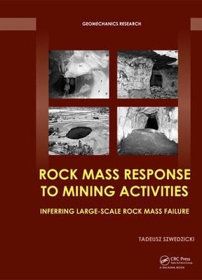 Rock Mass Response to Mining Activities by Tadeusz Szwedzicki