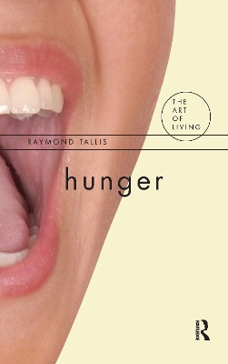 Hunger by Raymond Tallis