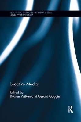 Locative Media by Rowan Wilken