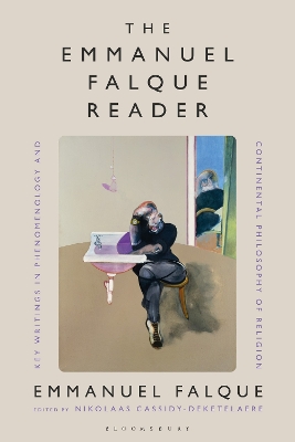 The Emmanuel Falque Reader: Key Writings in Phenomenology and Continental Philosophy of Religion book