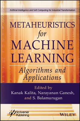 Metaheuristics for Machine Learning: Algorithms and Applications book