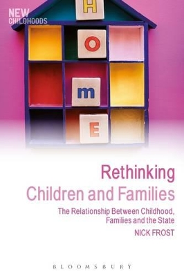 Rethinking Children and Families by Professor Nick Frost