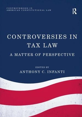 Controversies in Tax Law by Anthony C. Infanti