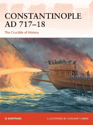 Constantinople AD 717–18: The Crucible of History book