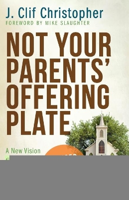 Not Your Parents' Offering Plate book