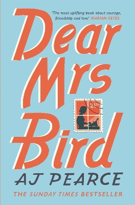 Dear Mrs Bird: Cosy up with this heartwarming and heartbreaking novel set in wartime London by AJ Pearce