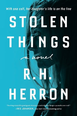 Stolen Things: A Novel by R. H. Herron