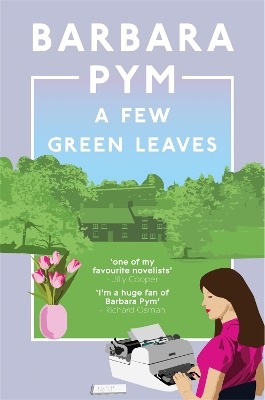 A A Few Green Leaves by Barbara Pym