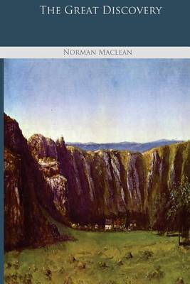 Great Discovery by Norman MacLean