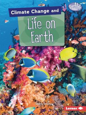 Climate Change and Life on Earth book