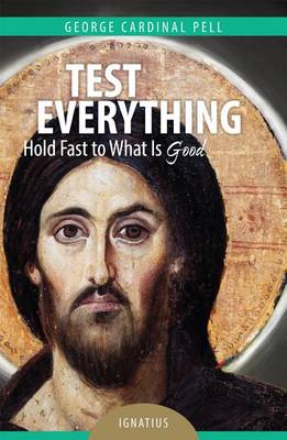 Test Everything: Hold Fast to What Is Good book