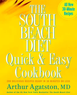 South Beach Diet Quick and Easy Cookbook book