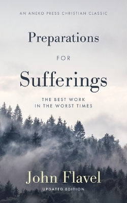 Preparations for Sufferings: The Best Work in the Worst Times book