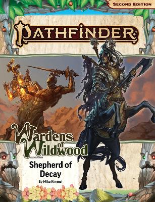 Pathfinder Adventure Path: Shepherd of Decay (Wardens of Wildwood 3 of 3) (P2) book