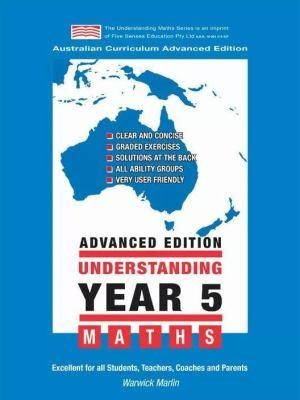 Understanding Year 5 Maths: Australian Curriculum Advanced Edition book