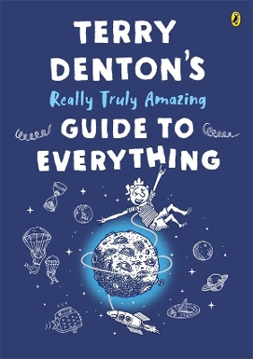 Terry Denton's Really Truly Amazing Guide to Everything by Terry Denton