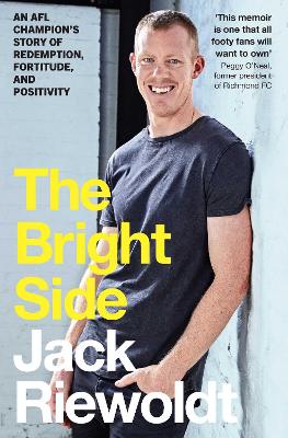 The Bright Side: An AFL champion's story of redemption, fortitude, and positivity book