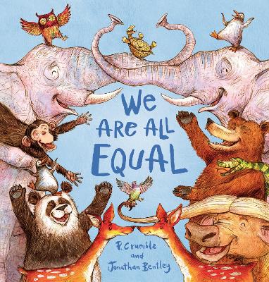 We are All Equal by P. Crumble