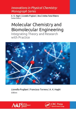 Molecular Chemistry and Biomolecular Engineering: Integrating Theory and Research with Practice by Lionello Pogliani