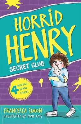 Horrid Henry and the Secret Club book