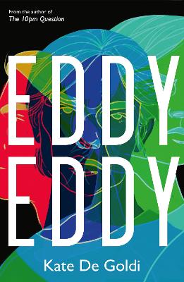 Eddy, Eddy by Kate De Goldi