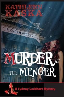 Murder at the Menger by Kathleen Kaska