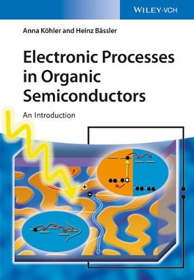 Electronic Processes in Organic Semiconductors book