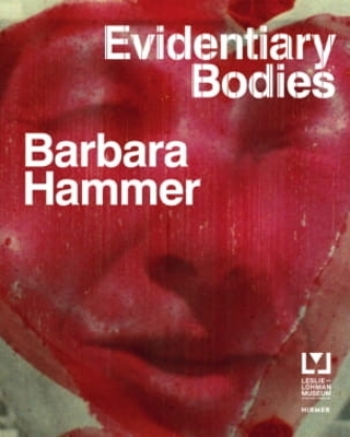 Barbara Hammer: Evidentary Bodies book