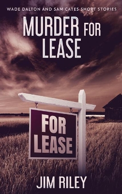 Murder For Lease by Jim Riley
