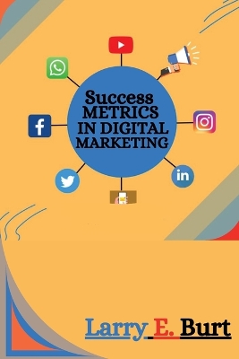 Success Metrics in Digital Marketing book