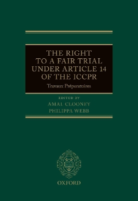 The Right to a Fair Trial under Article 14 of the ICCPR: Travaux Préparatoires book