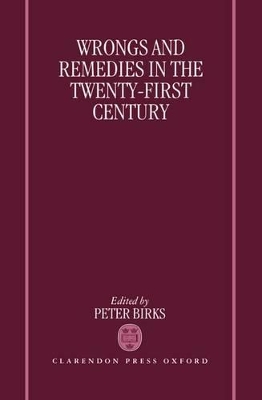 Wrongs and Remedies in the Twenty-First Century book
