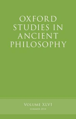 Oxford Studies in Ancient Philosophy, Volume 46 by Brad Inwood