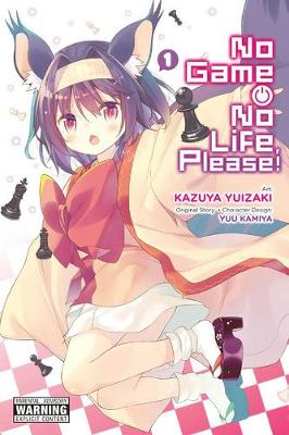 No Game No Life, Please!, Vol. 1 by Yuu Kamiya