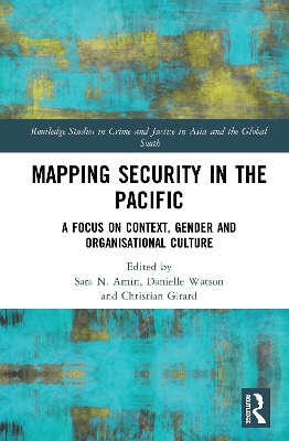 Mapping Security in the Pacific: A Focus on Context, Gender and Organisational Culture by Sara Amin