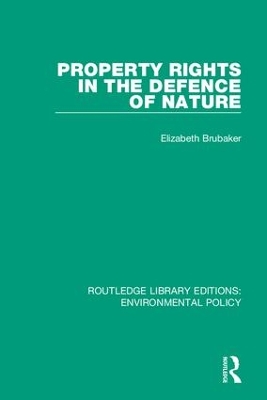 Property Rights in the Defence of Nature book