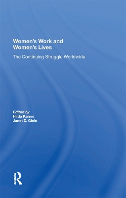 Women's Work And Women's Lives: The Continuing Struggle Worldwide book