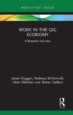 Work in the Gig Economy: A Research Overview book